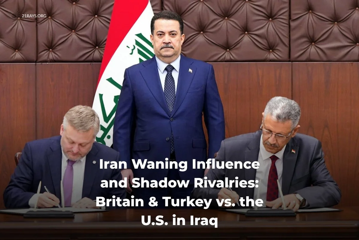 Iran Waning Influence and Shadow Rivalries: Britain &amp; Turkey vs. the U.S. in Iraq