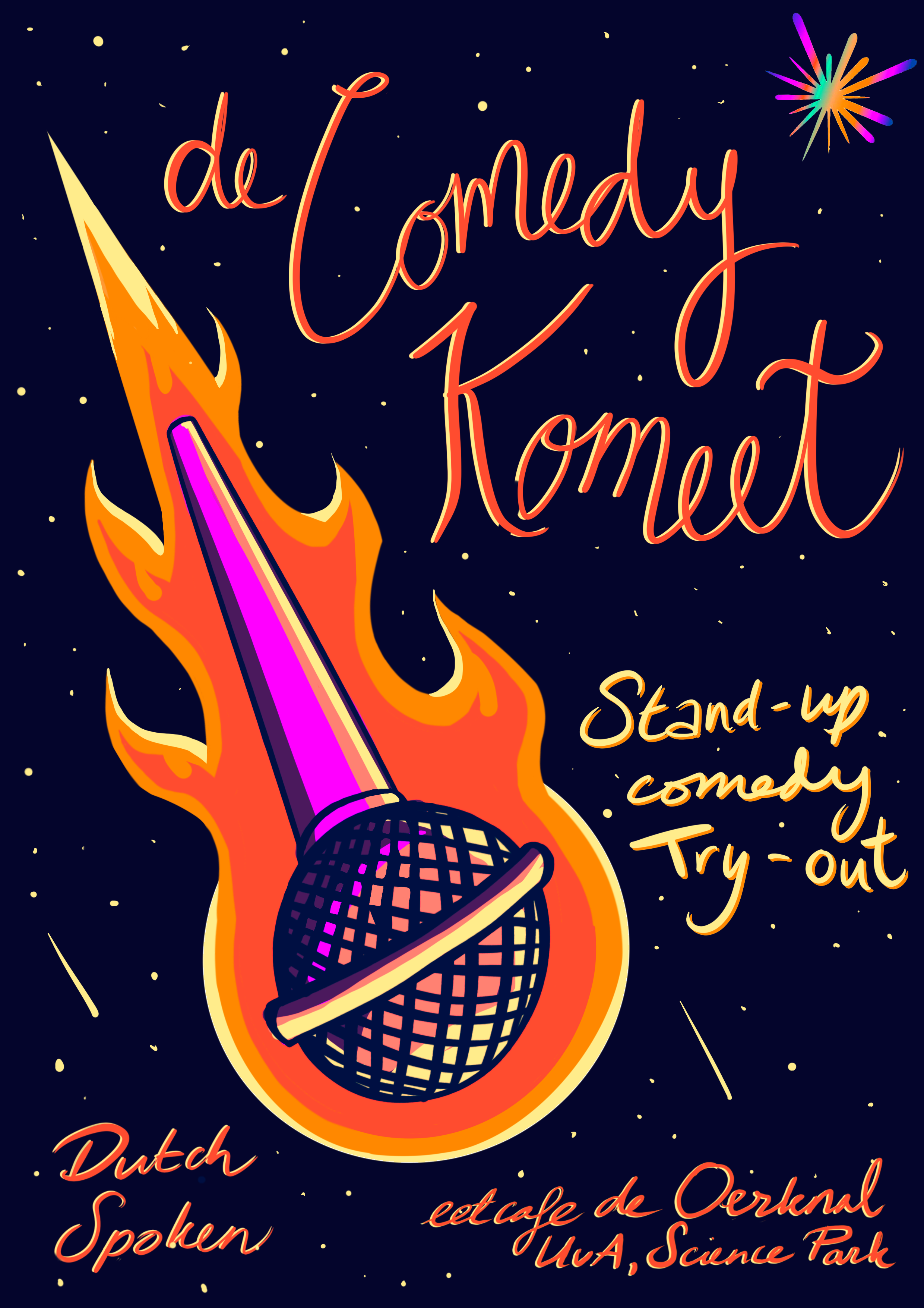Poster van De Comedy Komeet, try out avond georganiseerd door Roos Vervelde en Yrla van der Ven. Poster getekend door Roos.