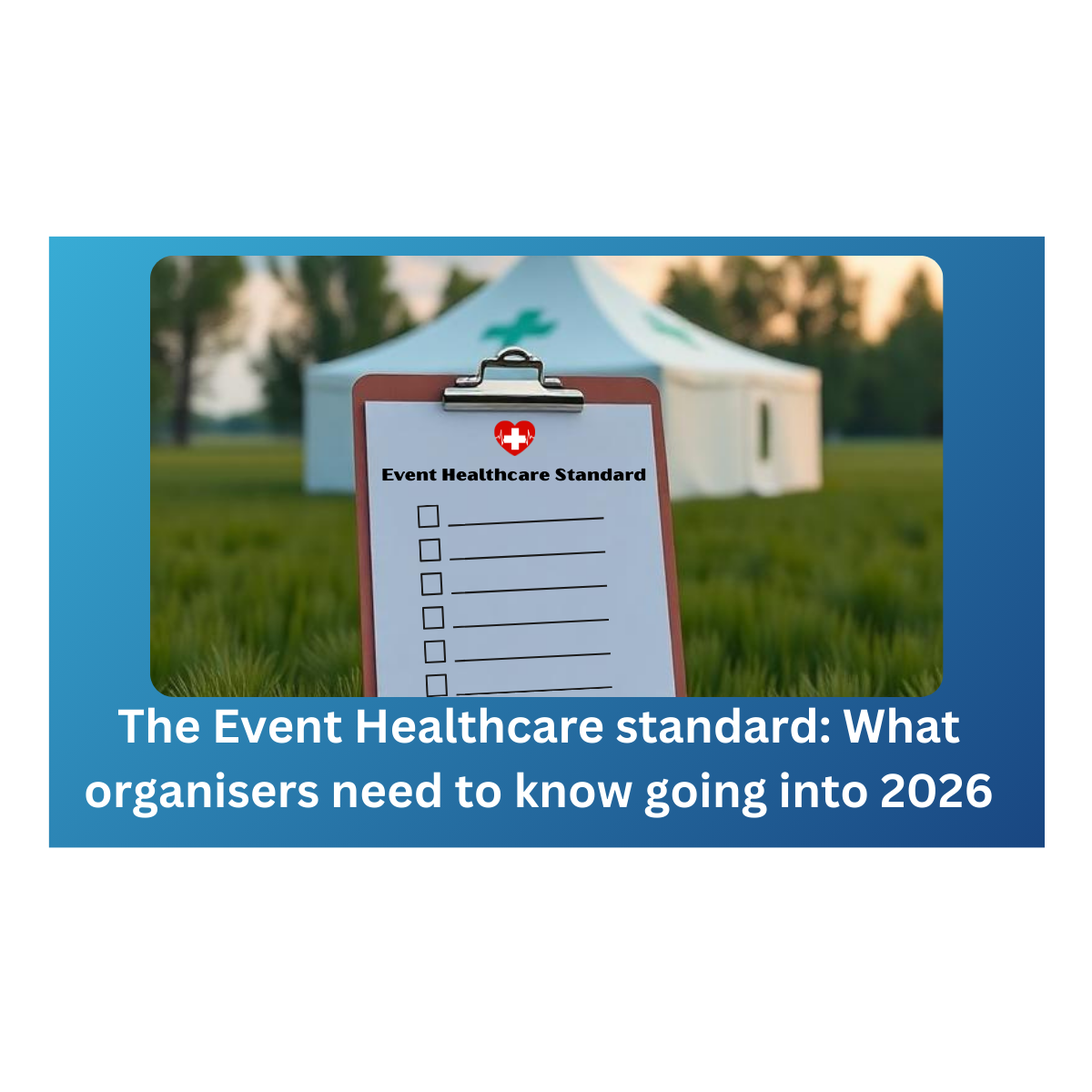 The event healthcare standard: what organisers need to know