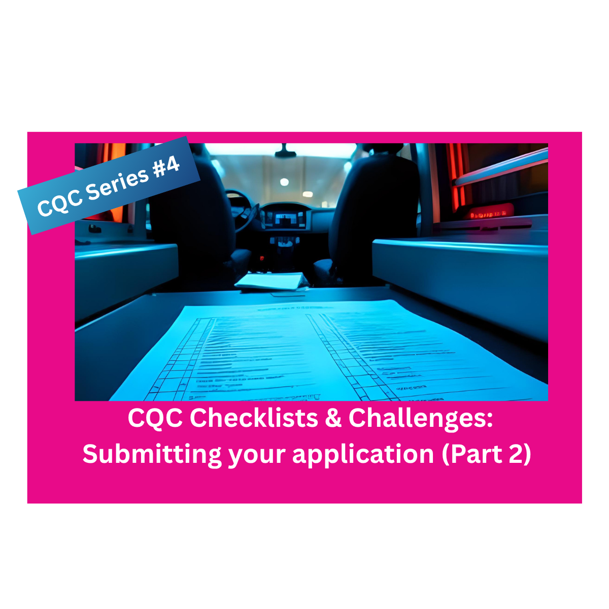 Submitting your CQC application (part 2)