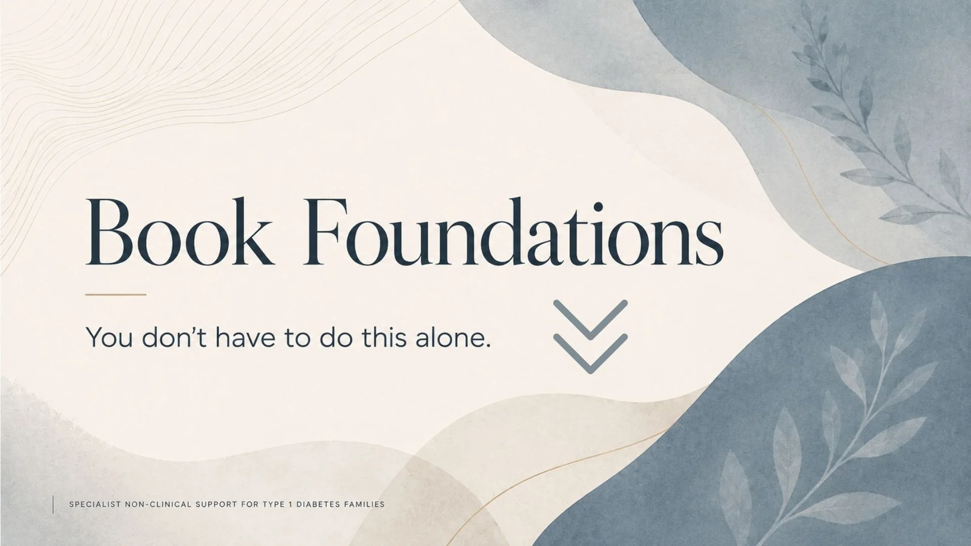 A presentation slide titled "Book Foundations" with the subtitle "You don't have to do this alone." and decorative blue and gray abstract background with leaf patterns.