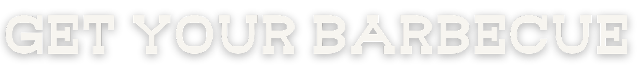 Text reading 'Get Your Barbecue' in bold, gray and white letters.