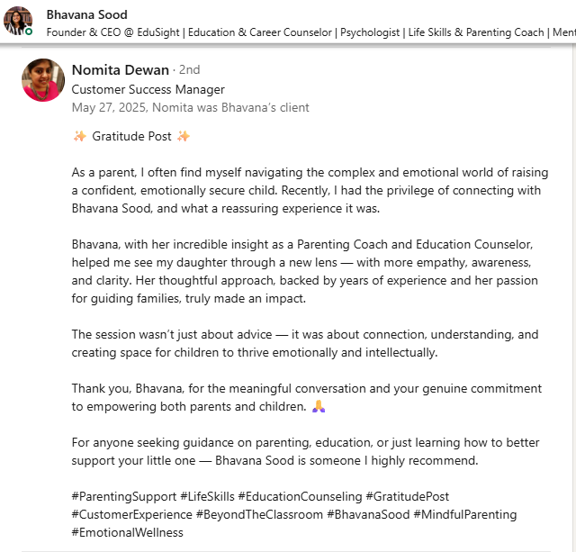 Screenshot of a LinkedIn post by Bhavana Sood praising customer success manager Nomita Dewan for her guidance and support in parenting and education, with hashtags related to parenting and counseling, and emojis of hands in prayer and a person with folded hands.
