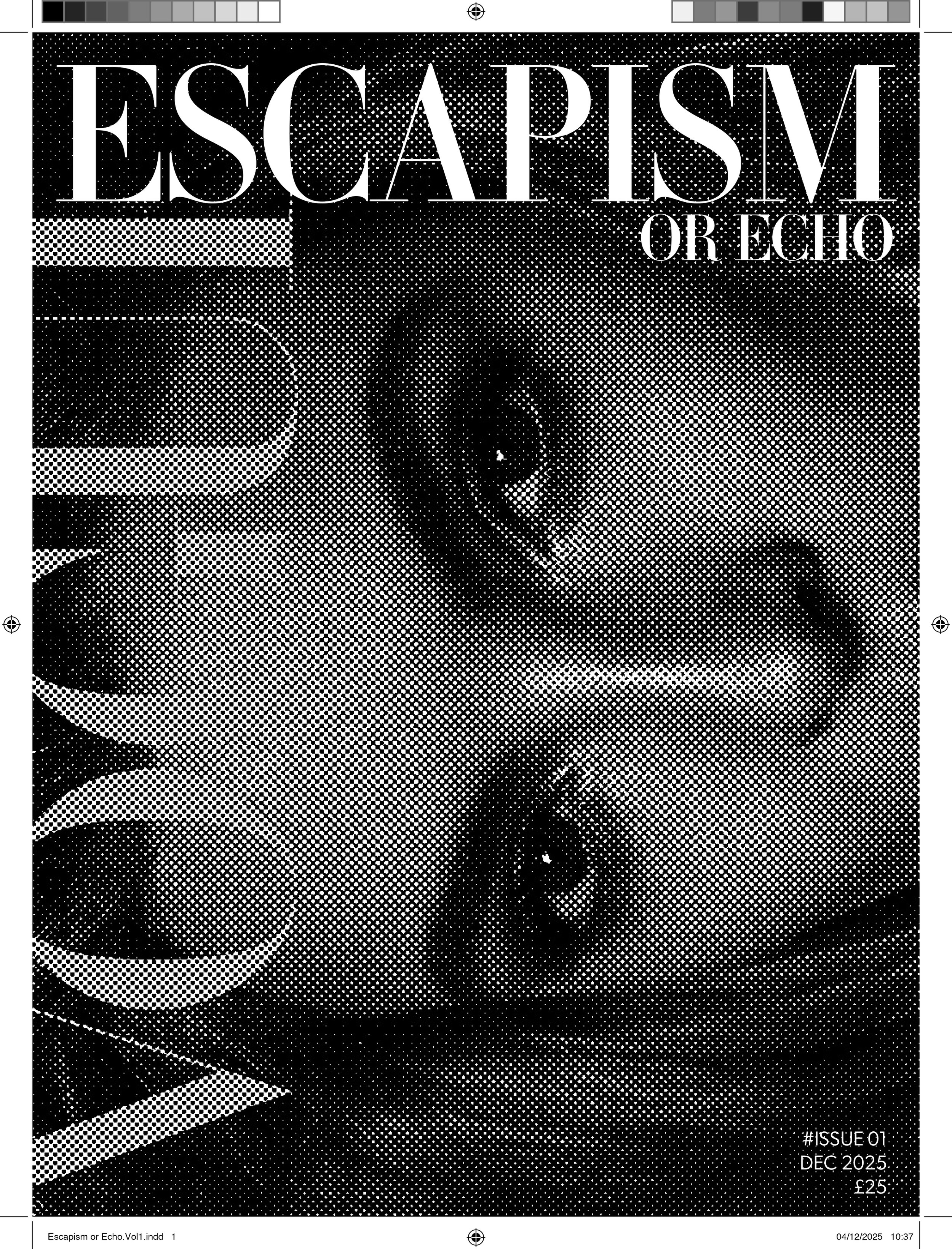 Escapism or Echo