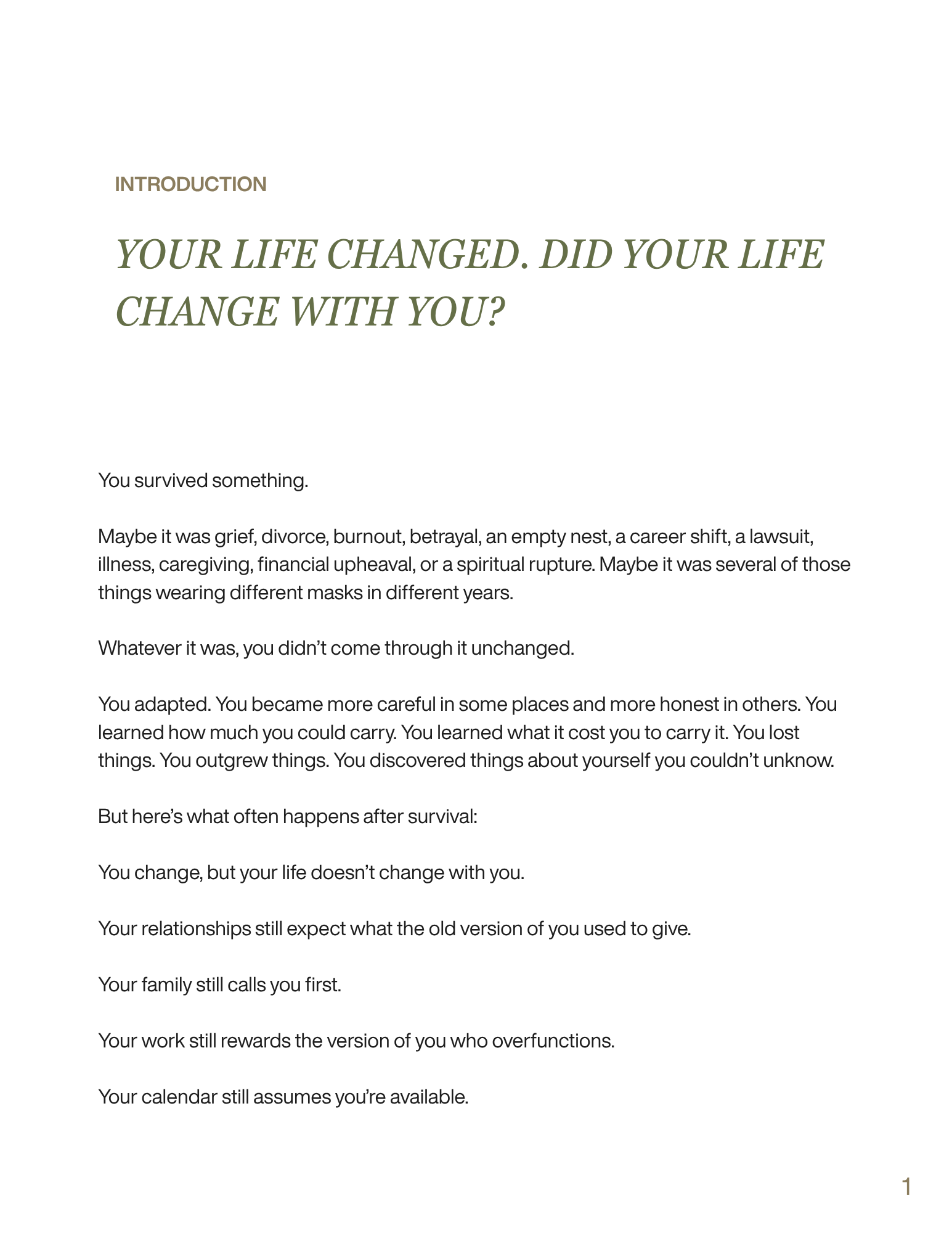 You Changed. Did Your Life Change With You.png