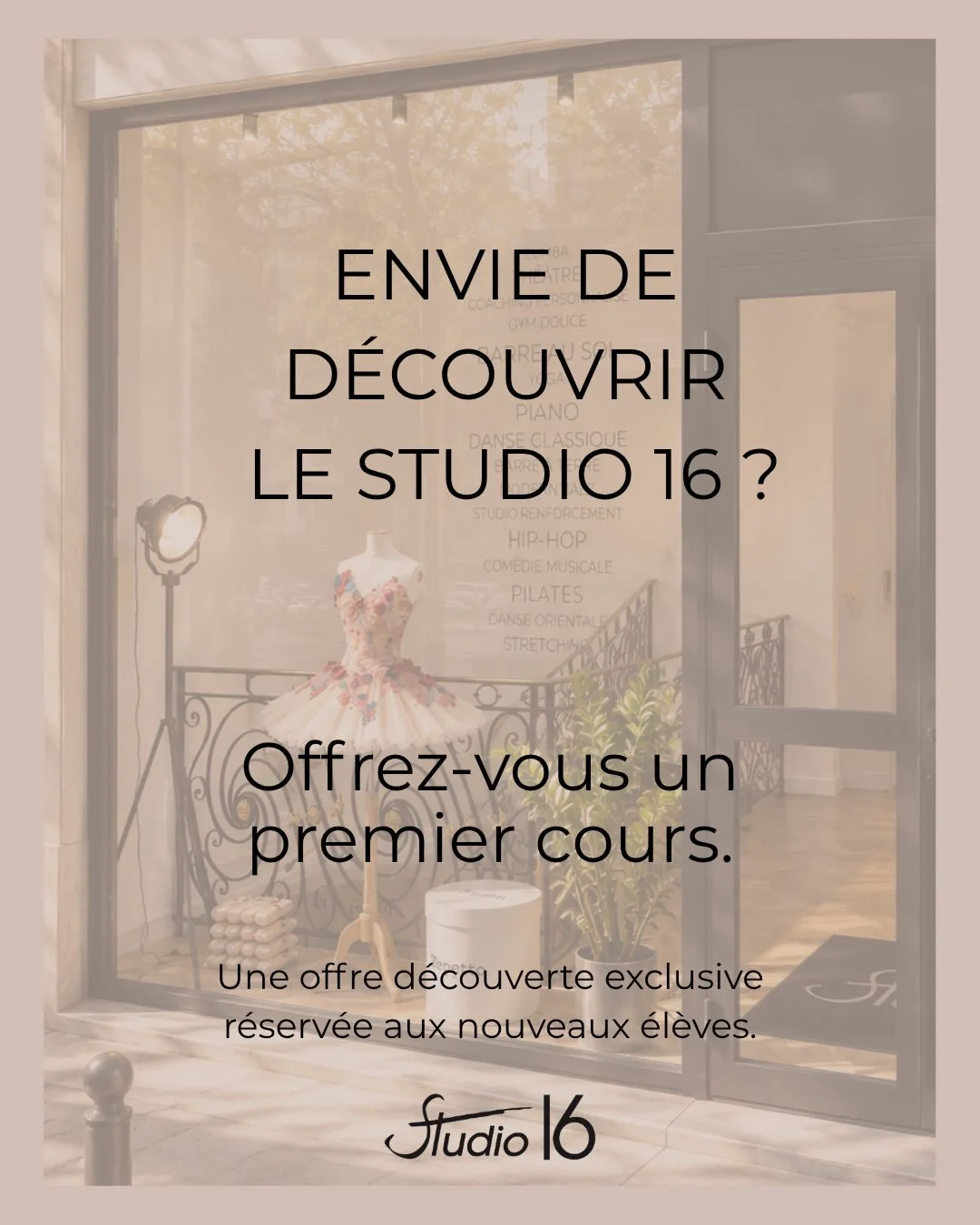 Vous souhaitez d&eacute;couvrir le Studio 16, tester une nouvelle discipline ou simplement trouver le cours qui vous ressemble ?
Pour cette rentr&eacute;e, nous vous proposons une offre d&eacute;couverte r&eacute;serv&eacute;e &agrave; tous les nouve