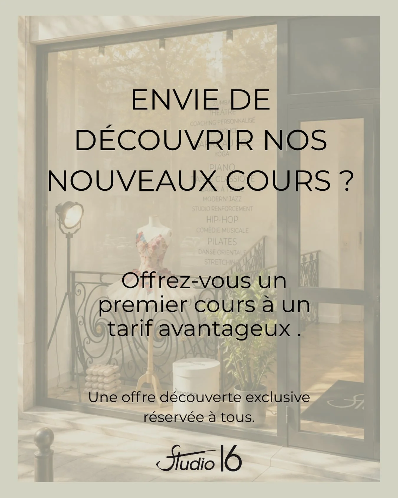 Vous &ecirc;tes d&eacute;j&agrave; client du Studio 16 et curieux de d&eacute;couvrir les nouveaut&eacute;s de cette rentr&eacute;e ?

Nouvelles disciplines, nouveaux professeurs, nouvelles exp&eacute;riences&hellip; Nous avons imagin&eacute; une off