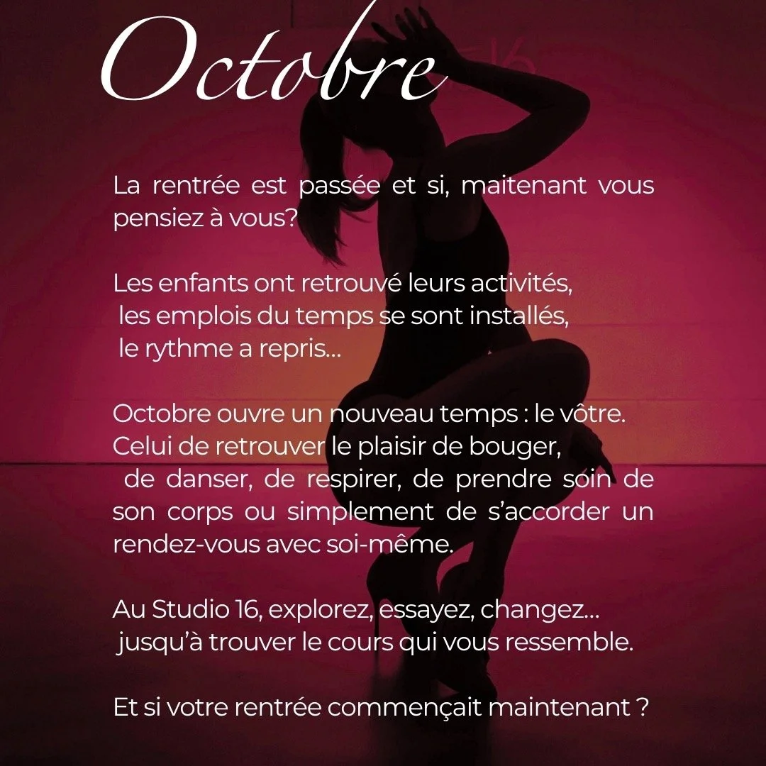 Et si octobre devenait votre mois ?
Il n&rsquo;est jamais trop tard pour commencer, reprendre ou simplement essayer. Au Studio 16, vous pouvez composer votre semaine selon vos envies : danser, vous renforcer, vous assouplir, vous d&eacute;fouler ou r
