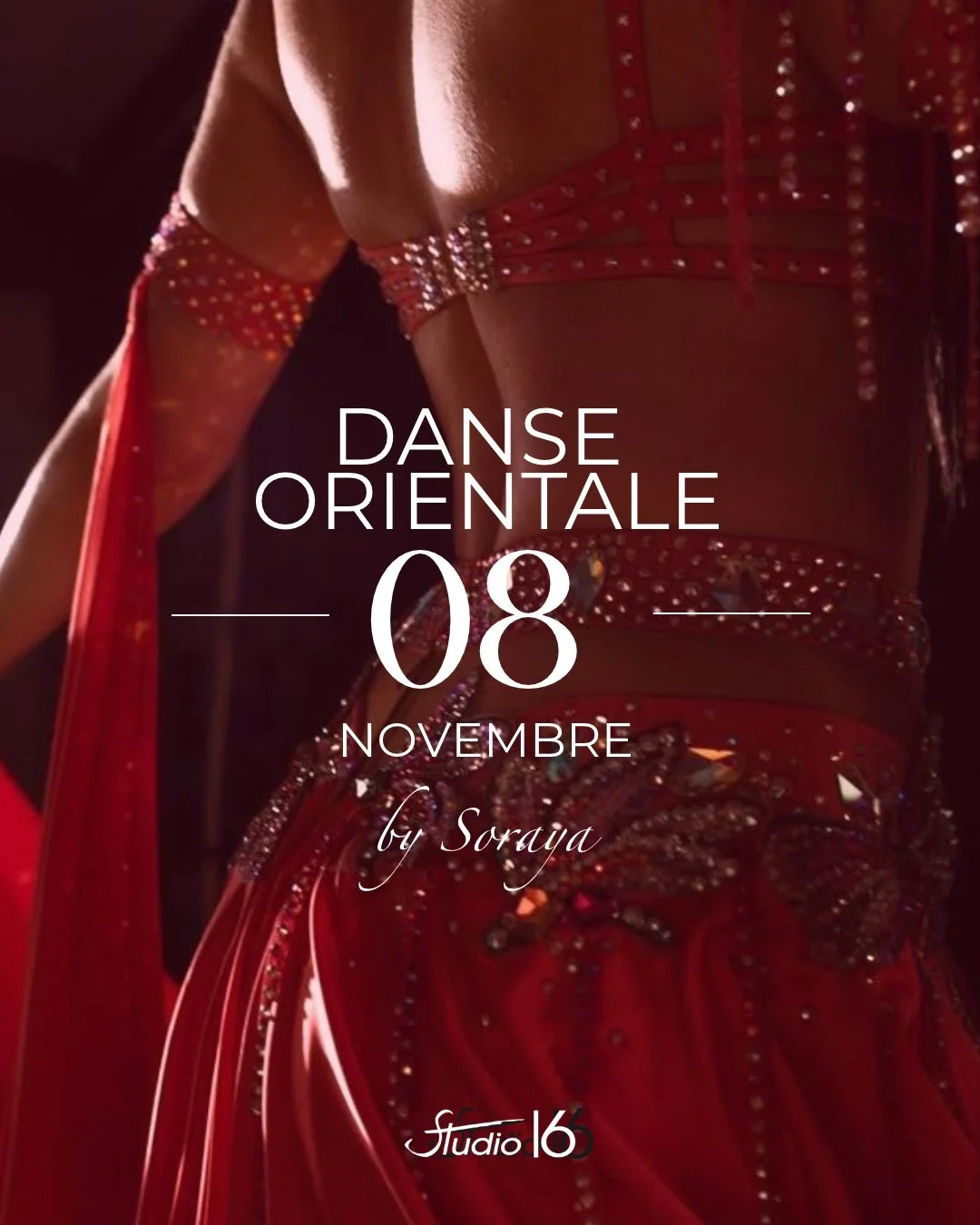 WORKSHOP DANSE ORIENTALE 

Voyage au c&oelig;ur de la danse &eacute;gyptienne avec Soraya

Soraya vous invite &agrave; d&eacute;couvrir toute la richesse et la sensualit&eacute; de la danse &eacute;gyptienne, &agrave; travers ses diff&eacute;rents un