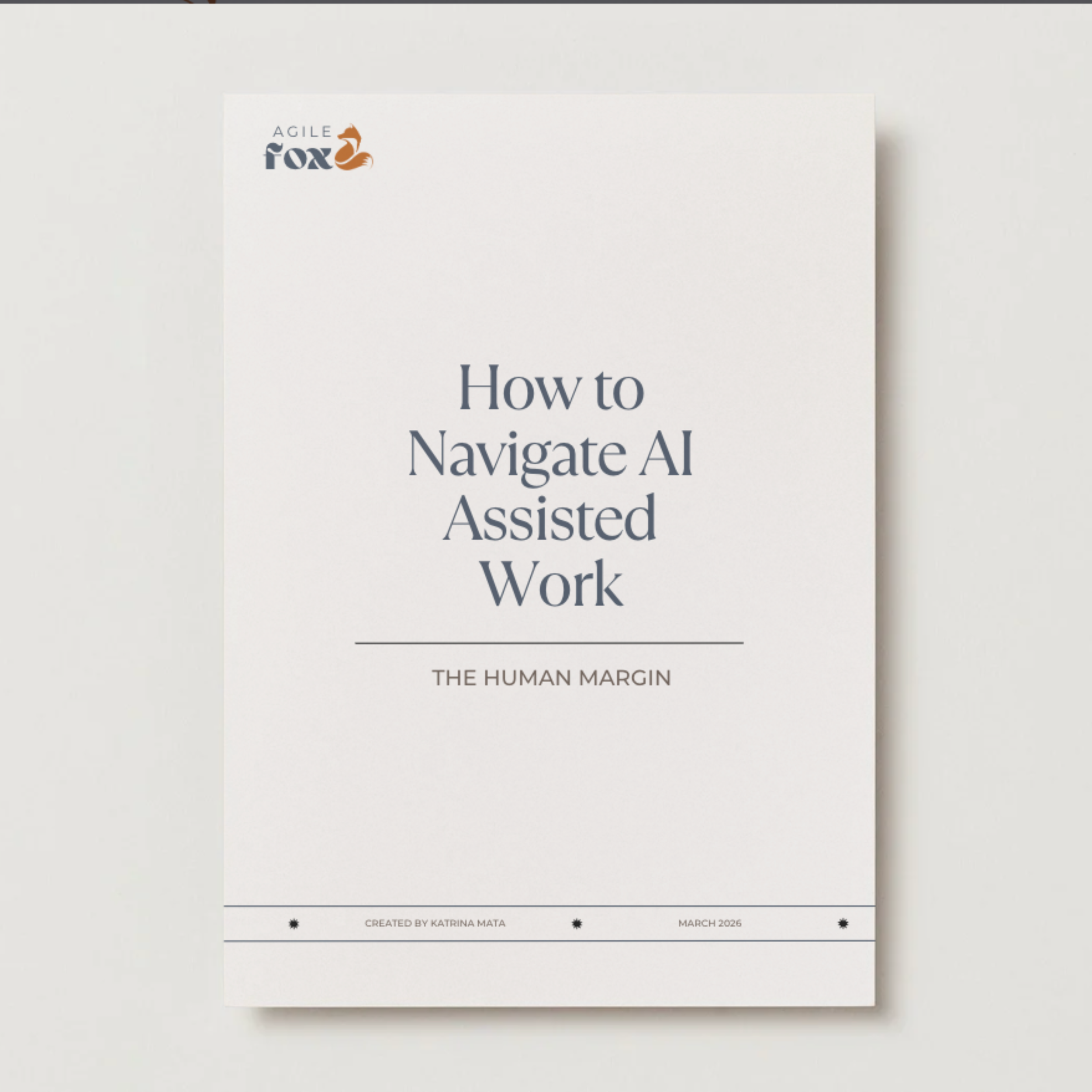 How to Navigate AI Assisted Work