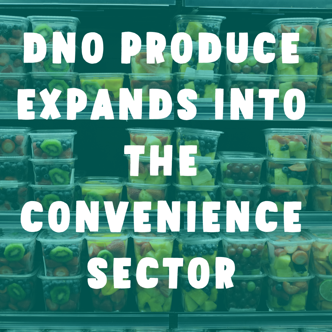 DNO Produce Expands into the Convenience Sector