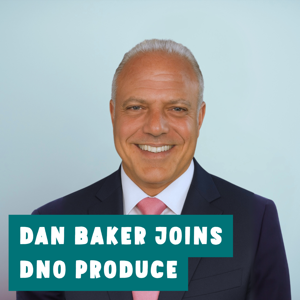 Dan Baker Joins DNO Produce