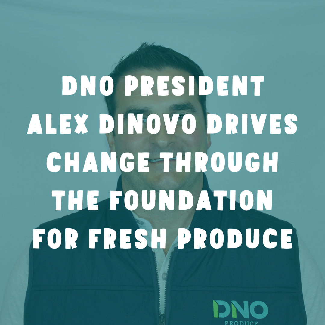 The International Fresh Produce Association and Foundation for Fresh Produce Boost Influencer Engagement; Alex DiNovo Shares