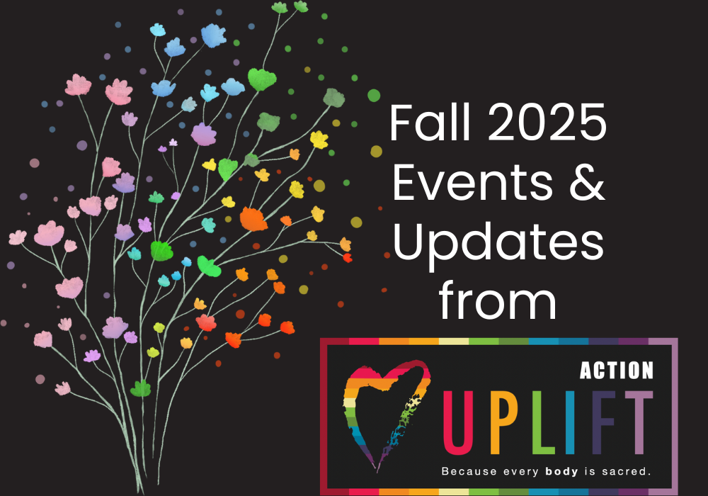 Fall 2025 Events &amp; Updates from UPLIFT Action