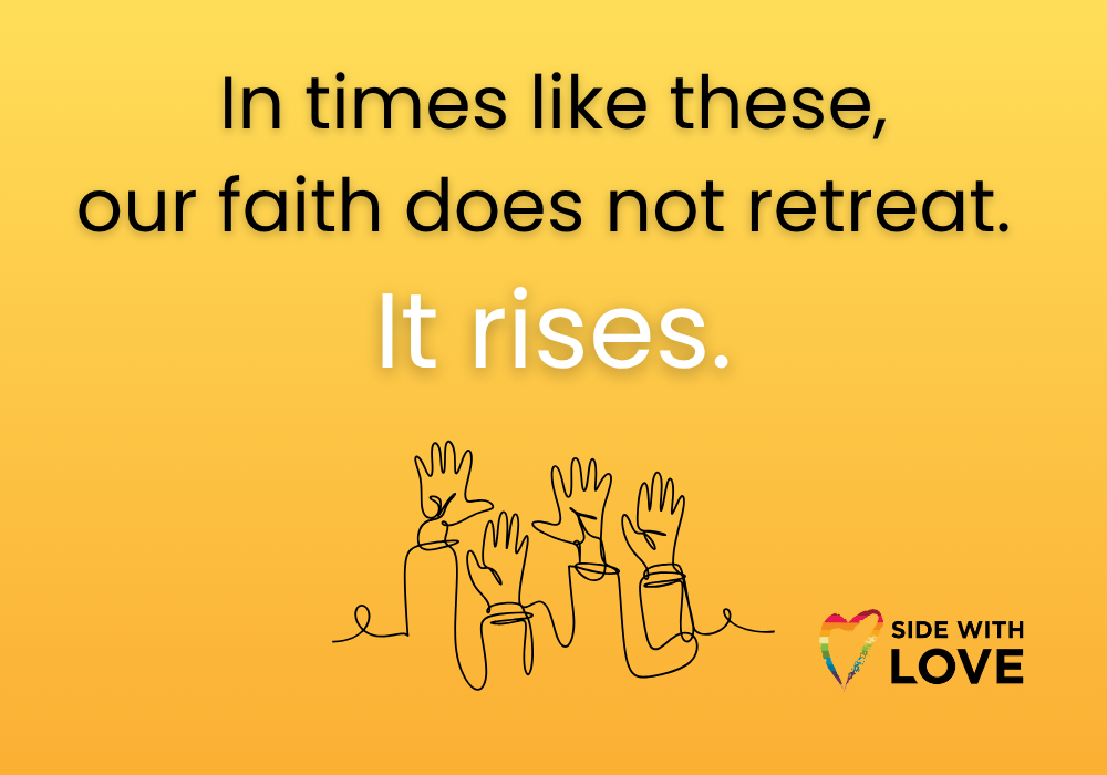 In times like these, our faith does not retreat. It rises. 