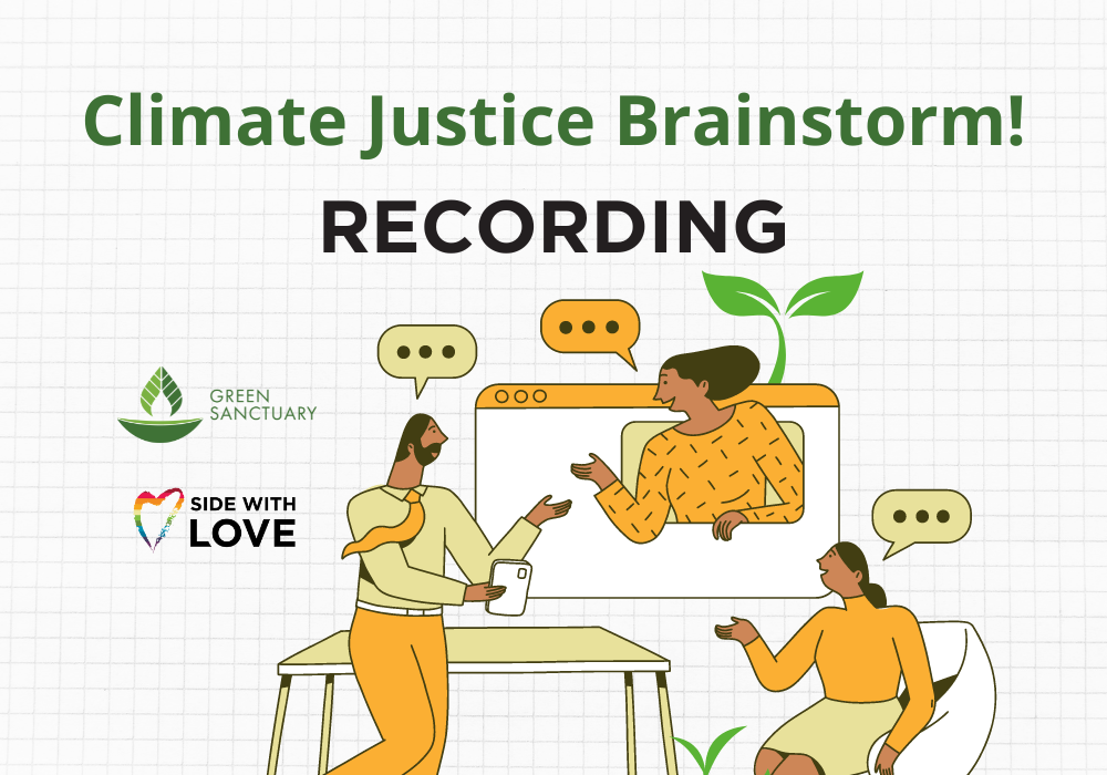 Recording and Resources: Climate Justice Brainstorm!