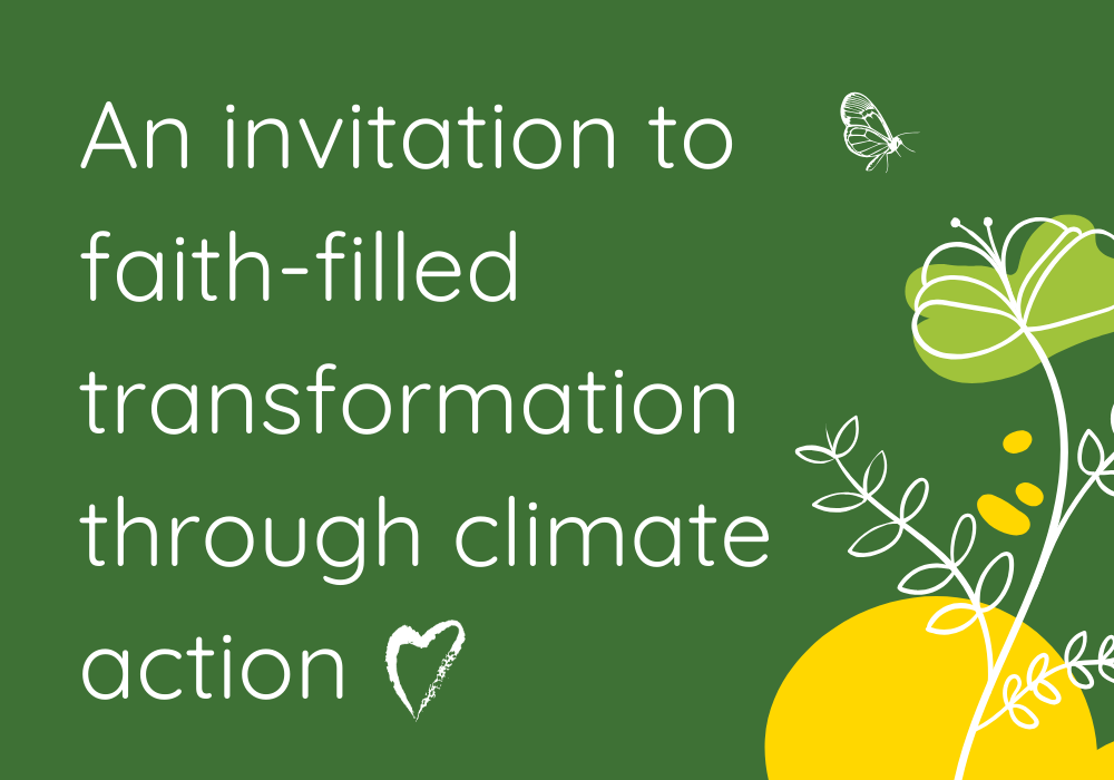 An Invitation to Faith-Filled Transformation through Climate Action