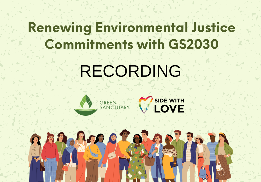 Green Sanctuary Community Meeting: Renewing Environmental Justice Commitments with GS2030!