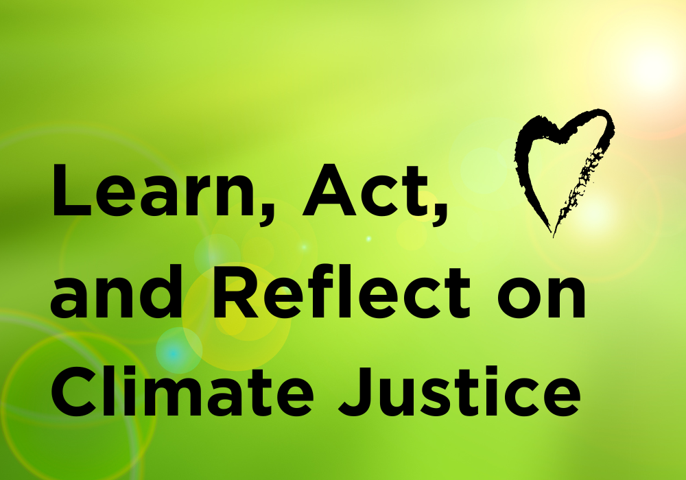 This Month: Learn, Act, and Reimagine for Climate Justice