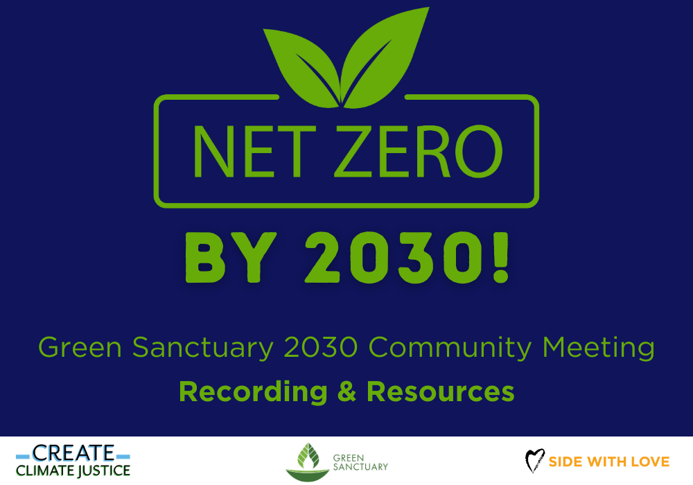 Recording and Resources: Webinar: Net Zero by 2030, Oct. Green Sanctuary Community Meeting