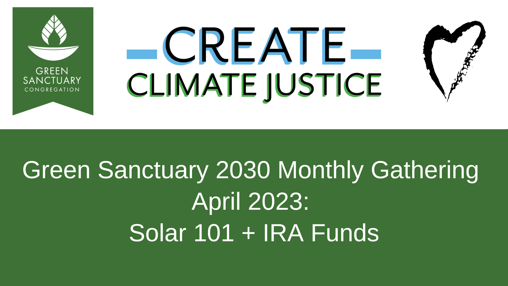 Green Sanctuary 2030 Monthly Gathering for April: Solar 101 + IRA Funds