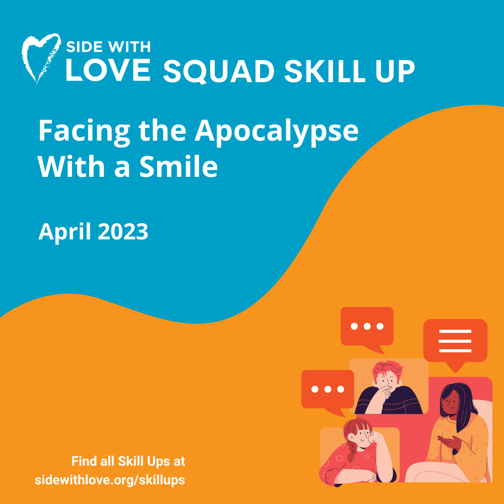 Skill Up Facing the Apocalypse With a Smile Recording &amp; Resources