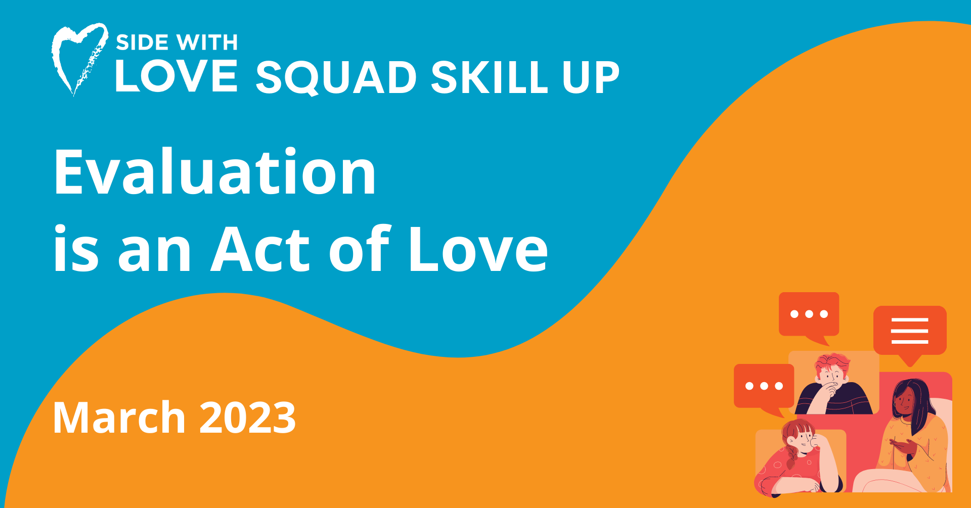 Evaluation is an Act of Love:  Skill Up Recording and Resources