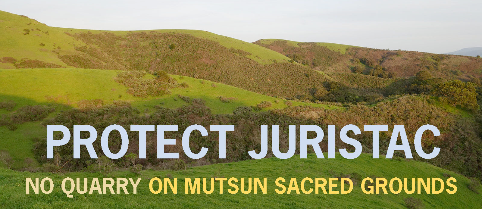 Protect Juristac: No Quarry on Mutsun Sacred Grounds
