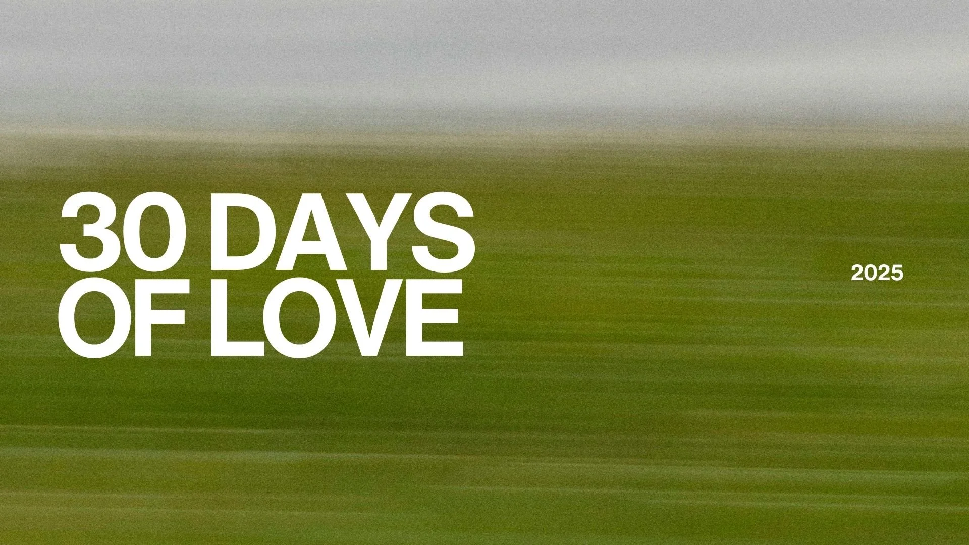 30 Days of Love 2025