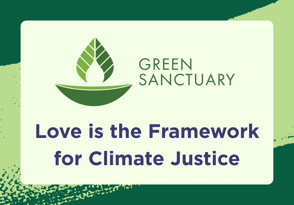 Love is the Framework for Climate Justice: Recording and Resources