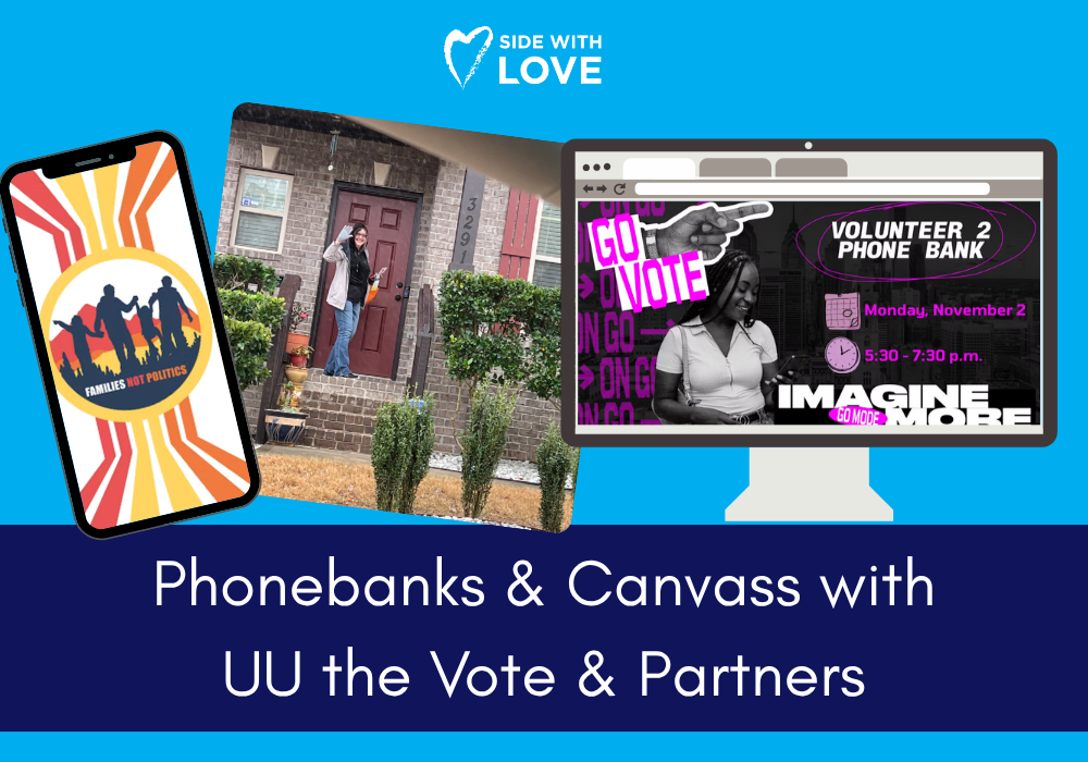 Join UU the Vote &amp; Partners for Phonebanks &amp; Canvasses this fall!