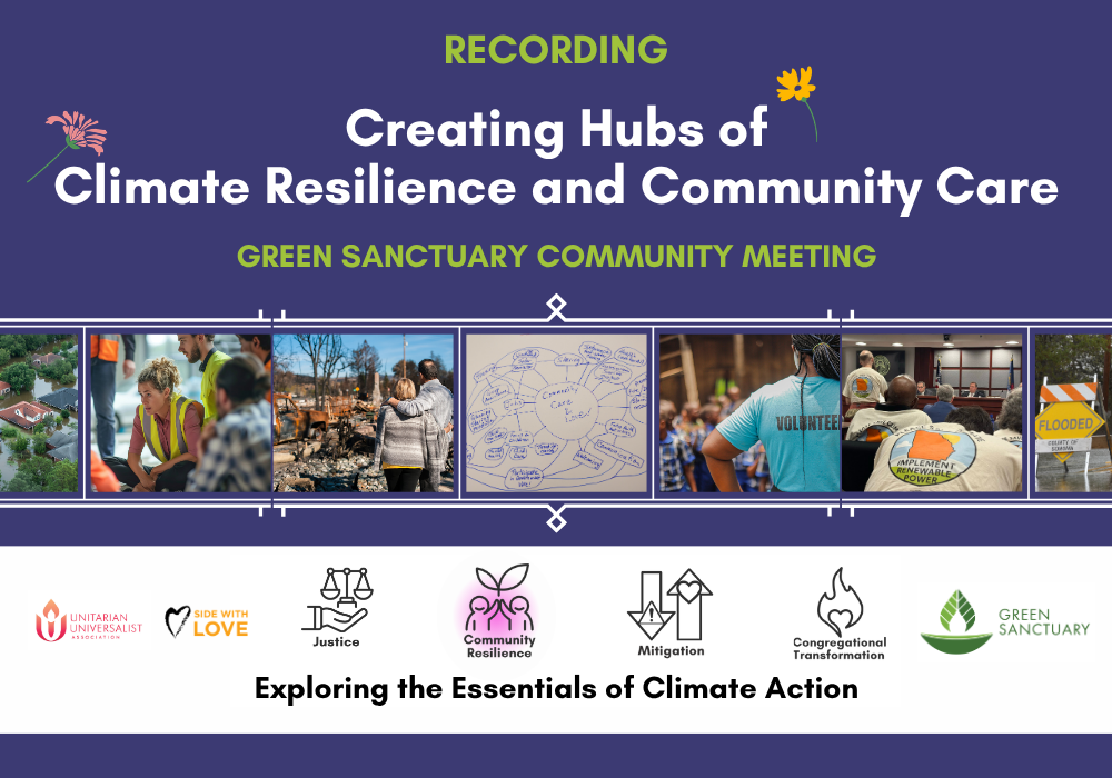 Creating Hubs of Climate Resilience and Community Care: Recording &amp; Resources