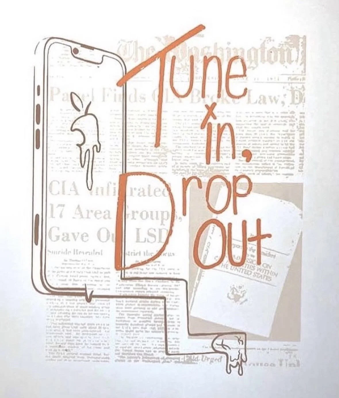 A graphic illustration of a smartphone, with text overlayed that says "Tune in, drop out" in orange handwriting style. The background includes parts of what appears to be a newspaper and a United States postcard.