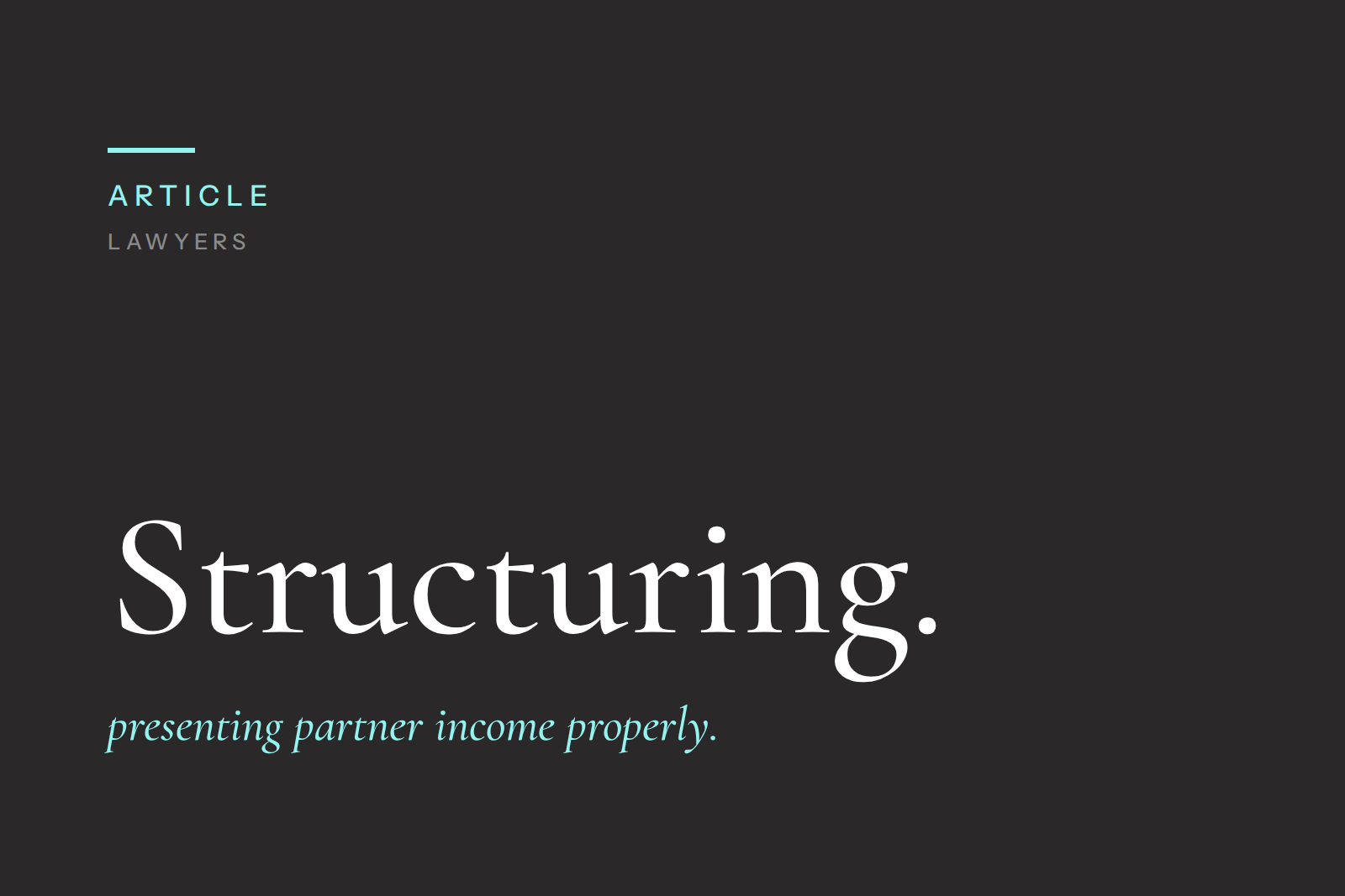 How Lawyers Can Structure Income to Improve Mortgage Affordability