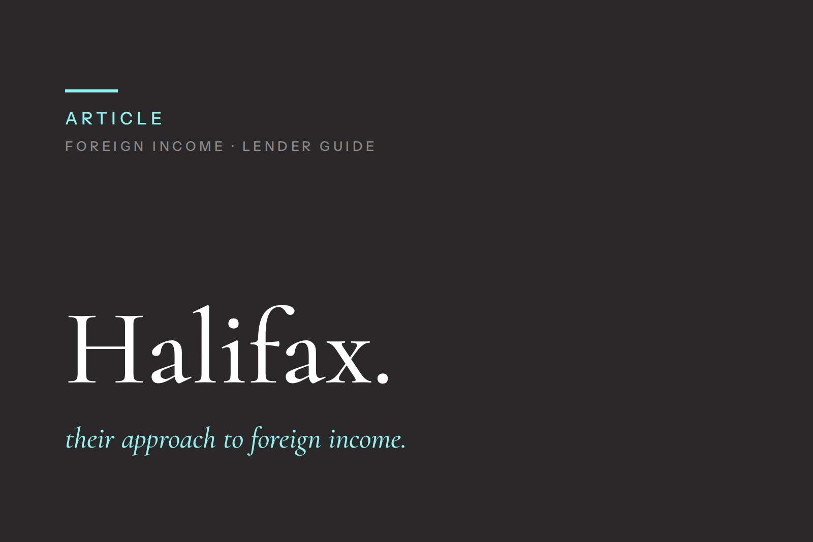 Halifax Foreign Income Mortgage Guide: What You Need to Know