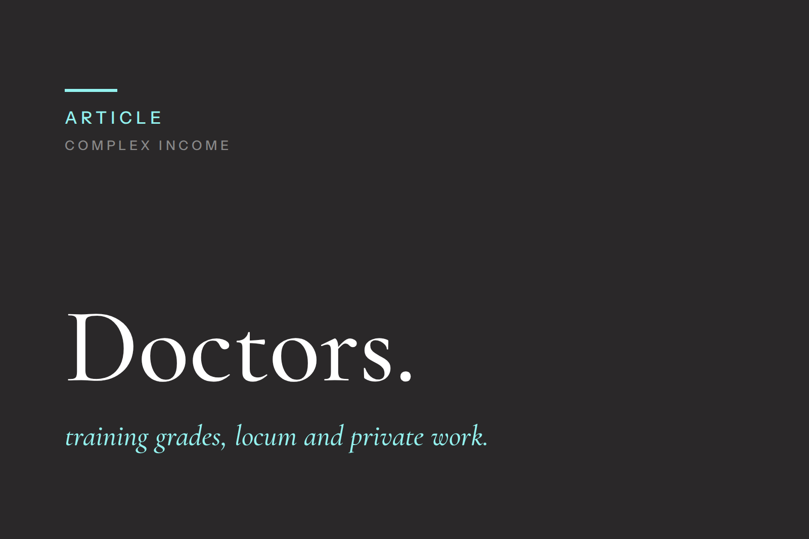 Doctor &amp; Consultant Mortgages: Training Grades, Locum Income &amp; NHS vs Private