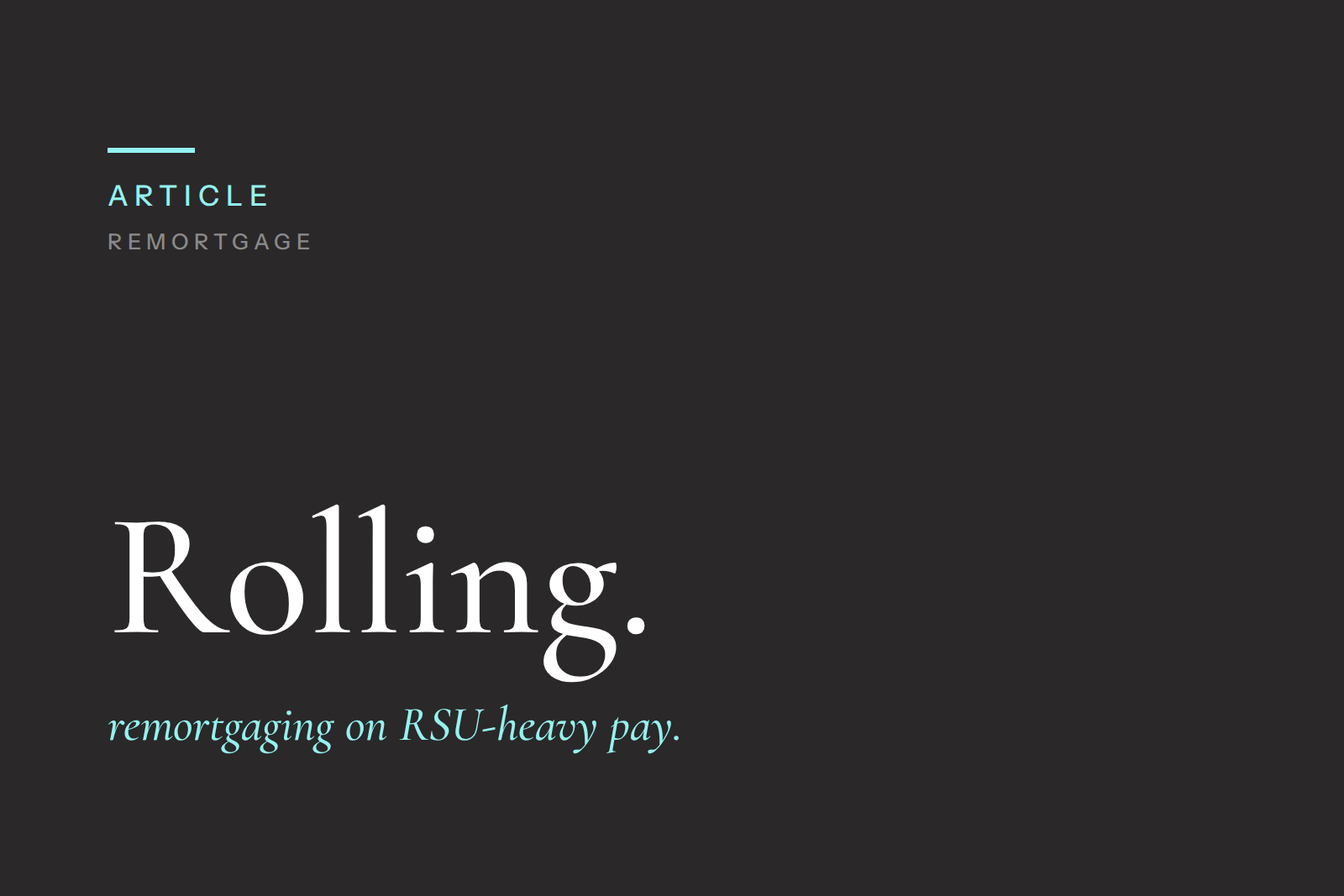 Remortgaging With Restricted Stock Units Or Bonus-Heavy Income