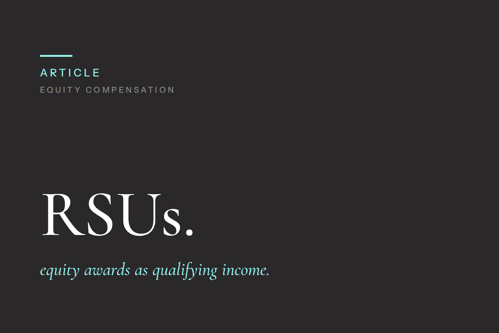 Can Restricted Stock Units (RSUs) Be Used to Qualify for a Mortgage?