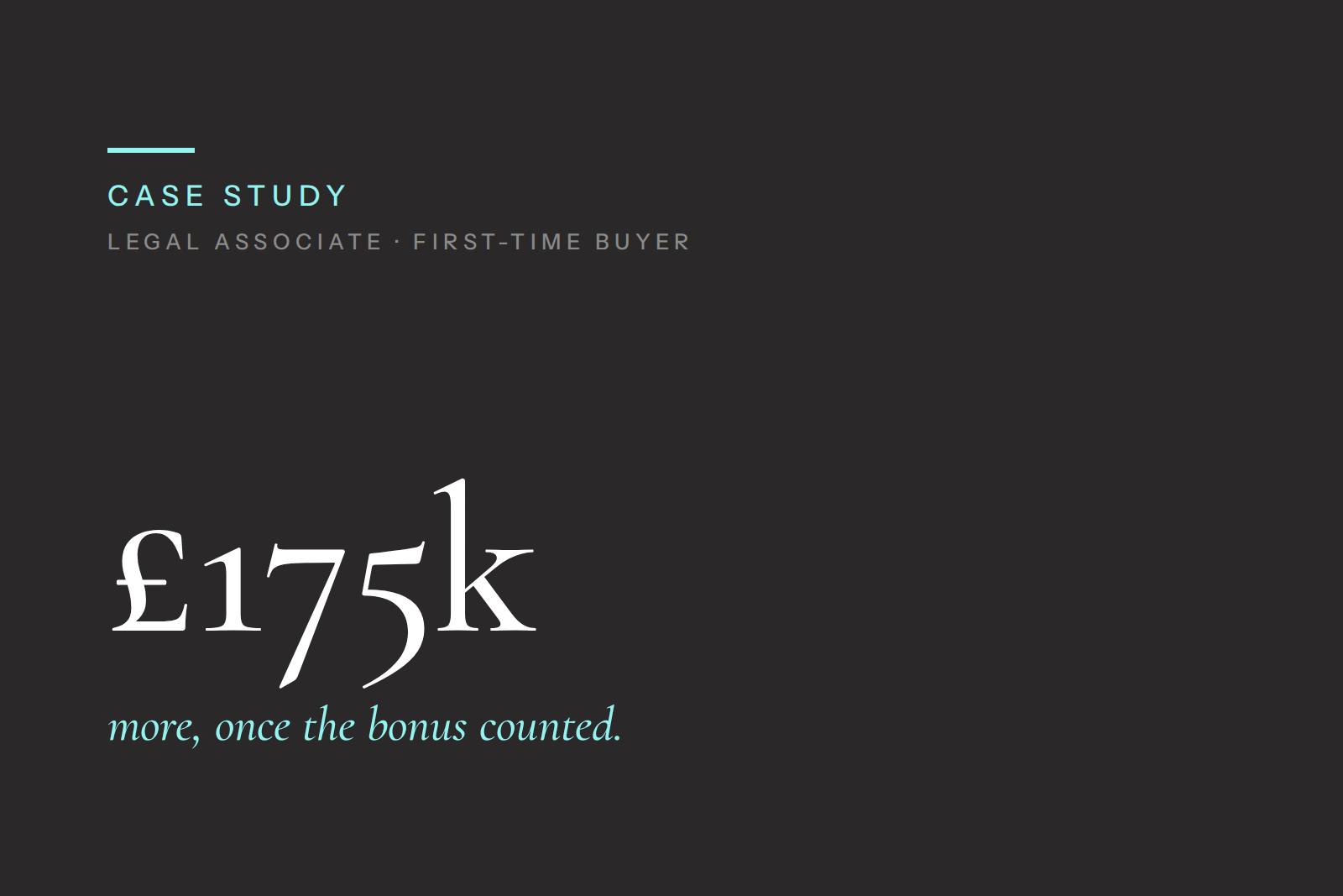 First-Time Buyer Legal Associate Uses Bonus to Boost Borrowing by £175k