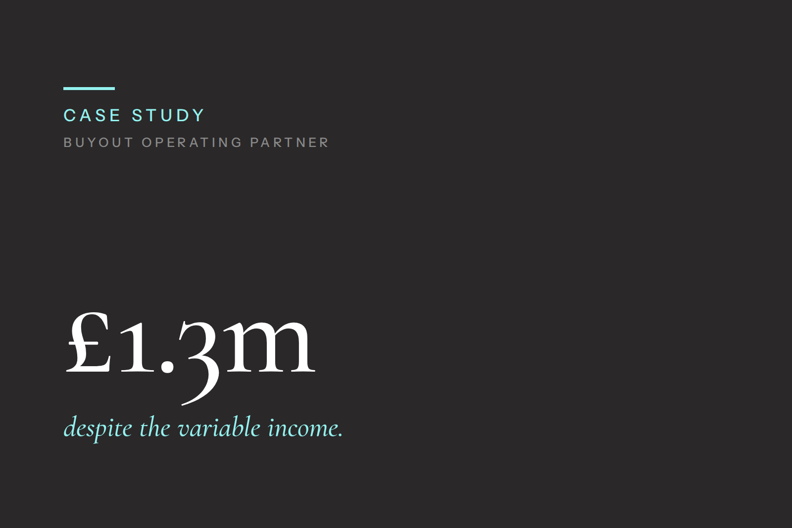 Buyout Fund Operating Partner Secures £1.3m Mortgage on £1.7m Home Despite Variable Income
