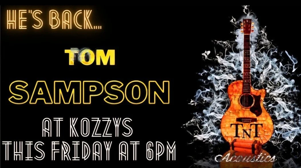 Announcement for a musical performance featuring Tom Sampson at Kozzy's on Friday at 6 PM, with an image of an acoustic guitar surrounded by smoke or mist.