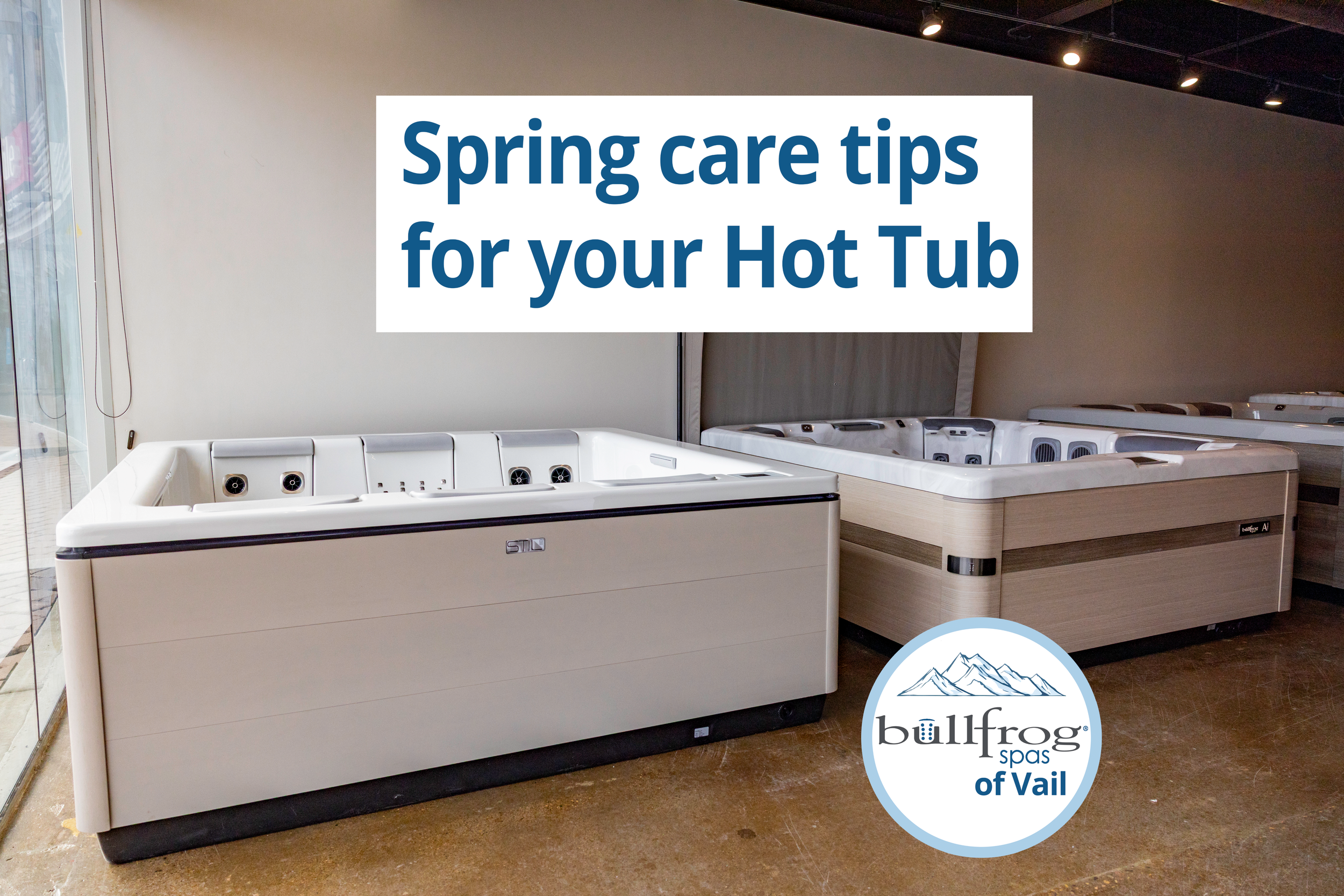 Spring Care Tips For Your Hot Tub