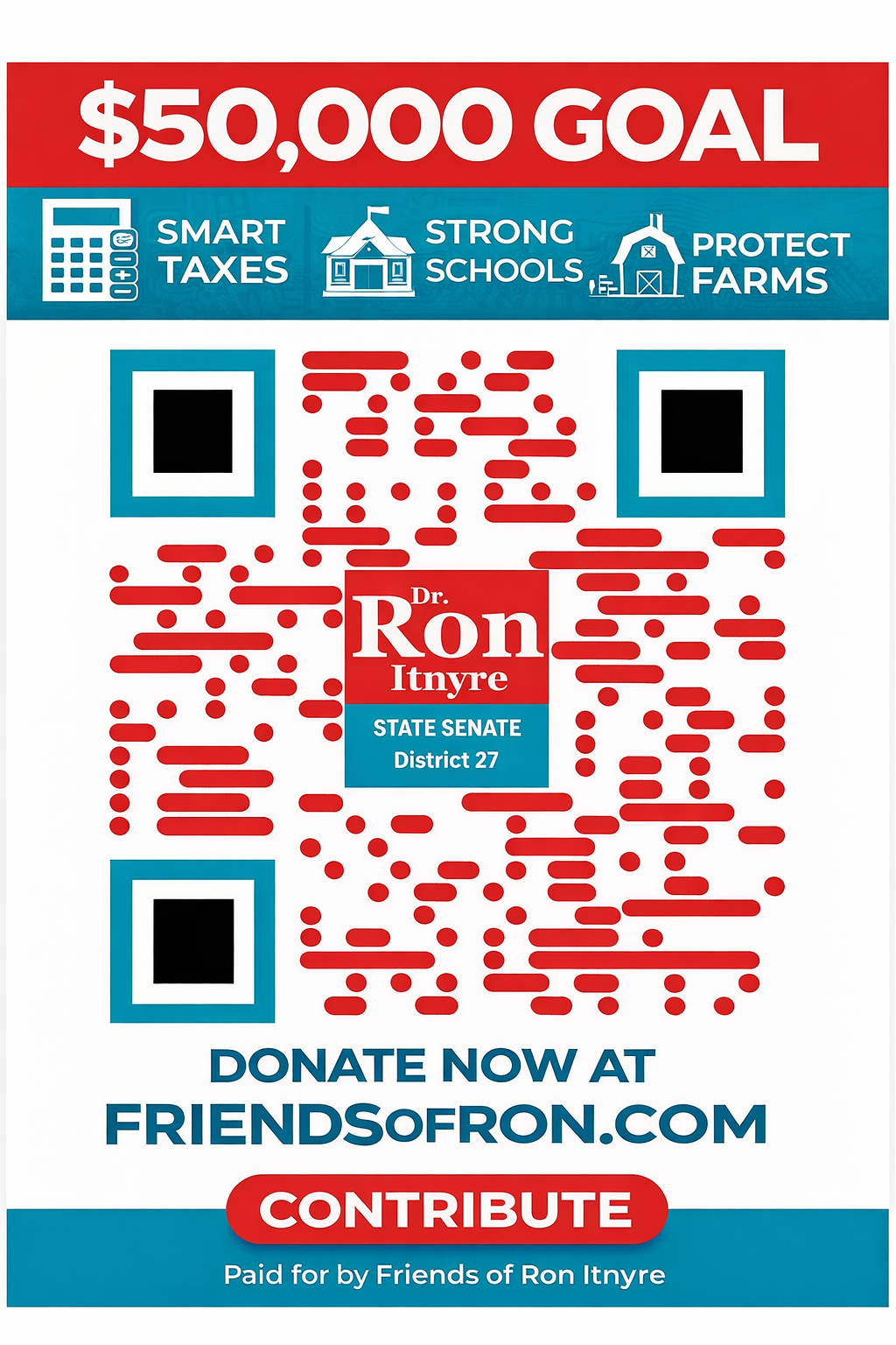A fundraising flyer featuring a QR code and a URL for donations to support paying off a $50,000 goal, promoting benefits like smart taxes, strong schools, and protecting farms. The flyer is for Dr. Ron Itnyre's State Senate District 27 campaign.