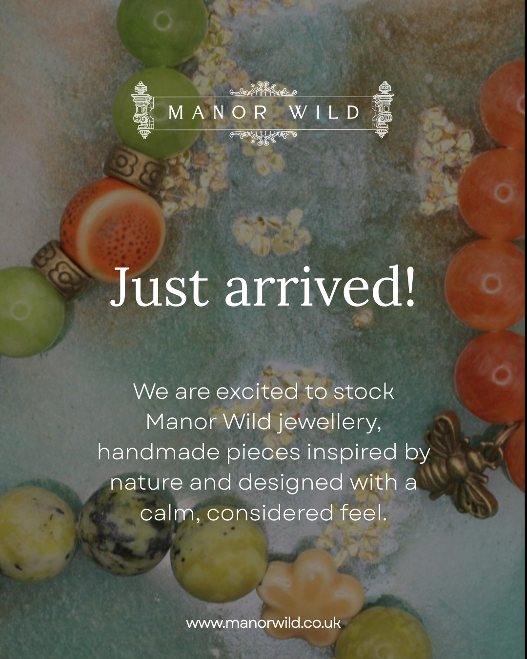 Announcement poster for Manor Wild jewellery, displaying a circular arrangement of colourful beads, including green, orange, yellow, and patterned beads, with decorative elements and a honey bee charm, on a textured background.
