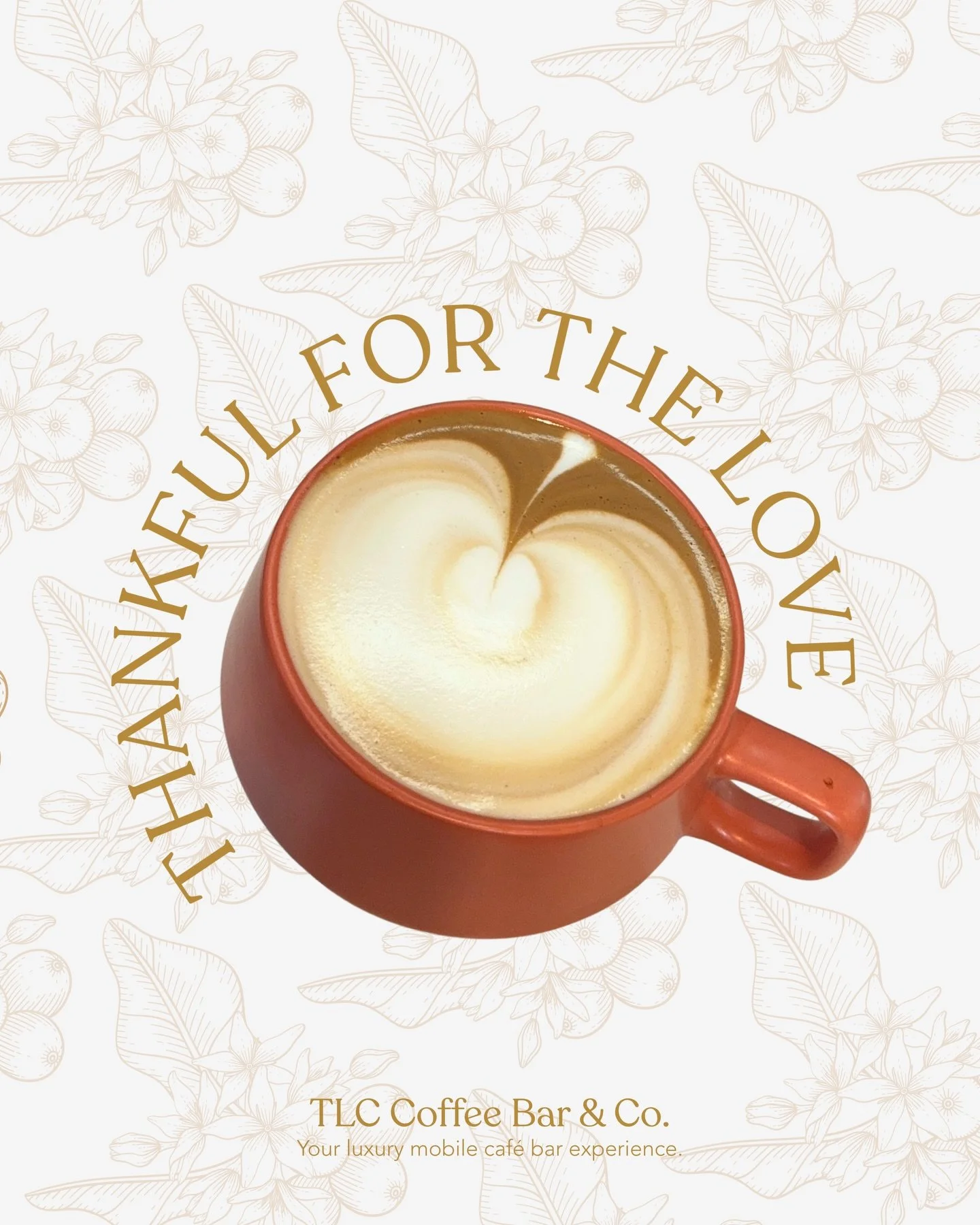 Feeling incredibly thankful for the love we receive from our wonderful community! Your support fuels us just as much as our espresso fuels your mornings. Thank you for making TLC Coffee Bar &amp; Co. your luxury mobile café experience. 

From my fam
