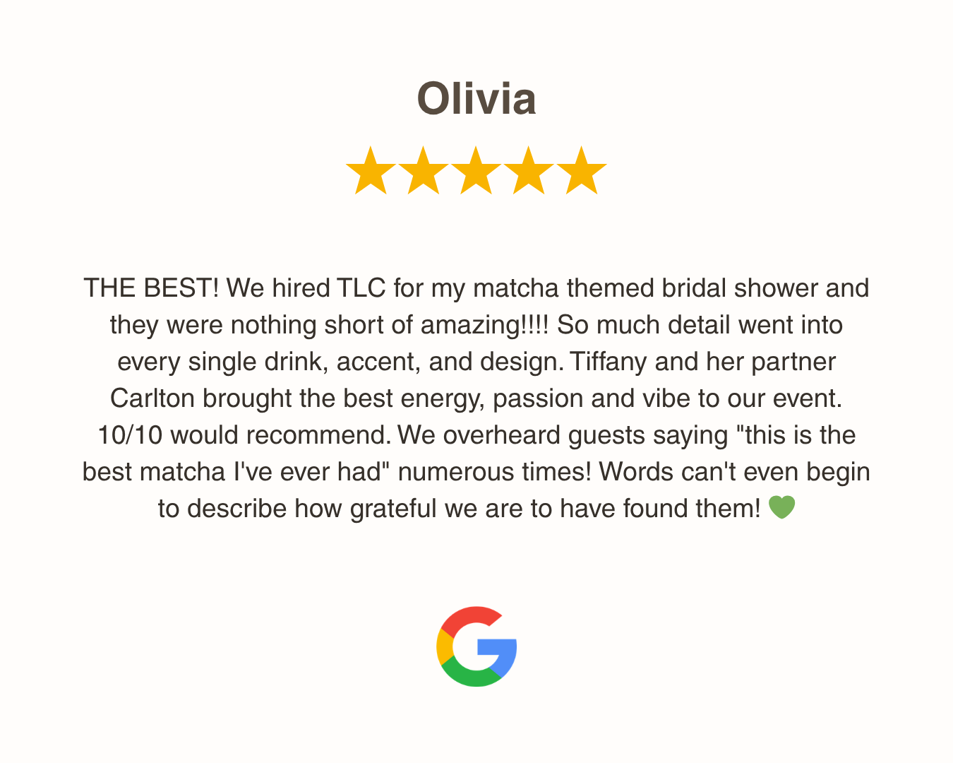 A Google review from Olivia with five-star rating, about TLC Coffee Bar & Co. in her matcha themed bridal shower.
