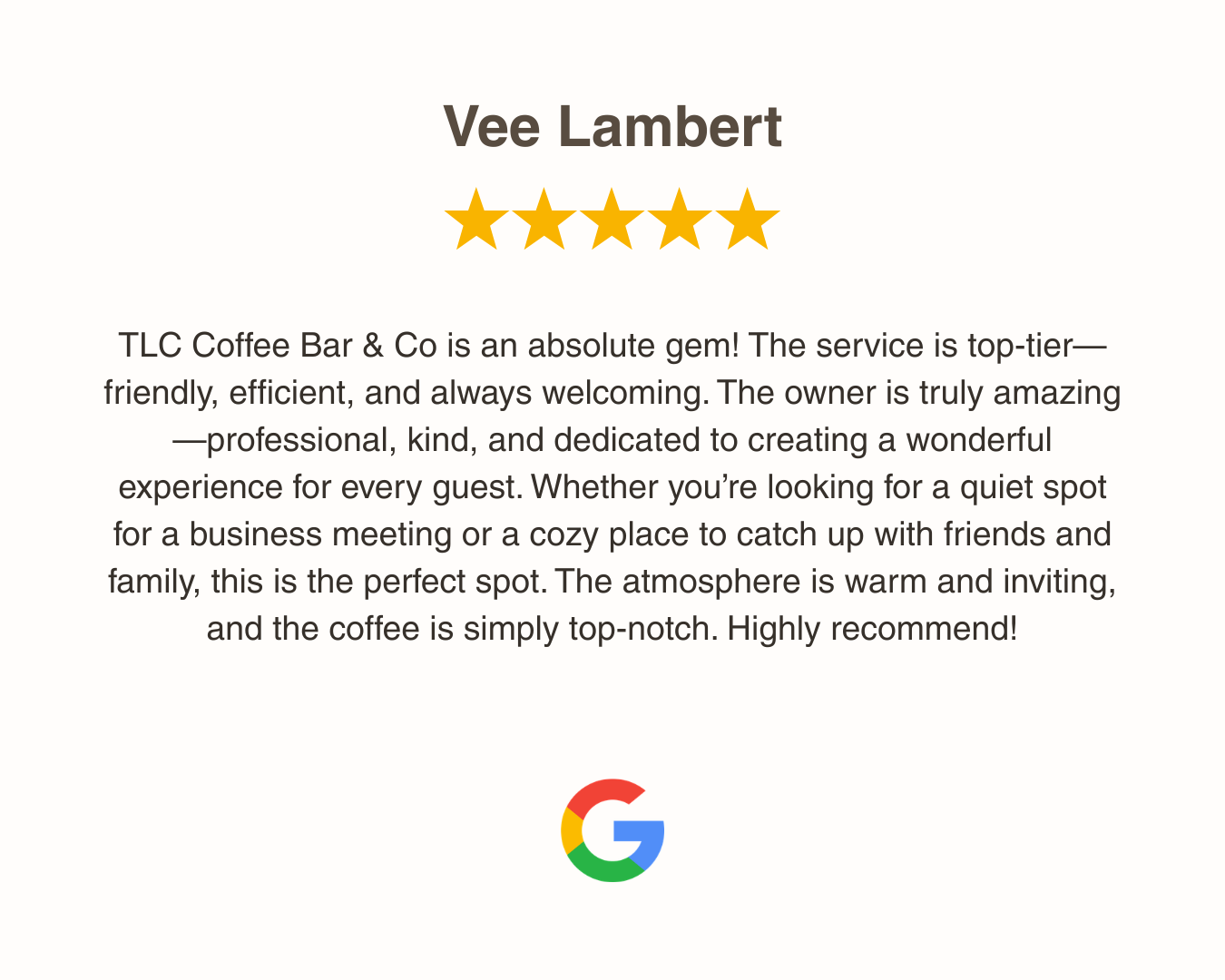 A Google review for TLC Coffee Bar & Co with five gold stars, and a detailed positive message praising the service, atmosphere, and coffee.