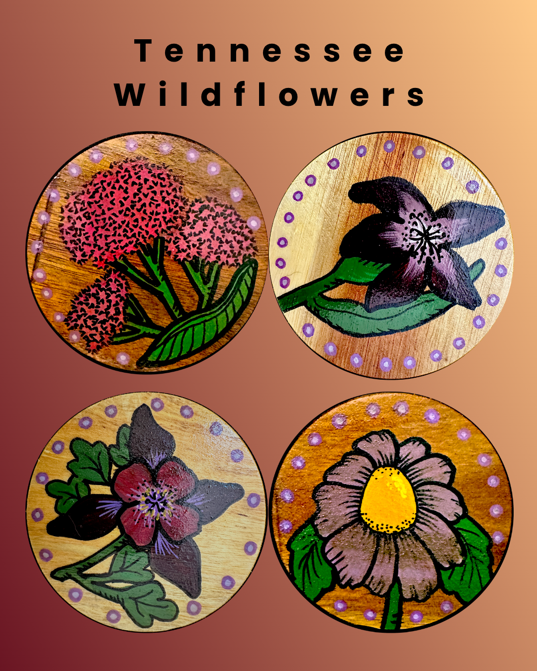 Gathering Wood Coasters (set of 4) "Tennessee Wildflowers"