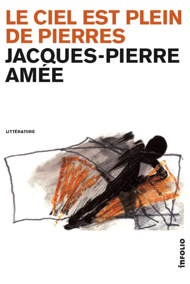 The cover of a book titled "Le Ciel est Plein de Pierres" by Jacques-Pierre Amée, featuring an abstract black and orange painting.