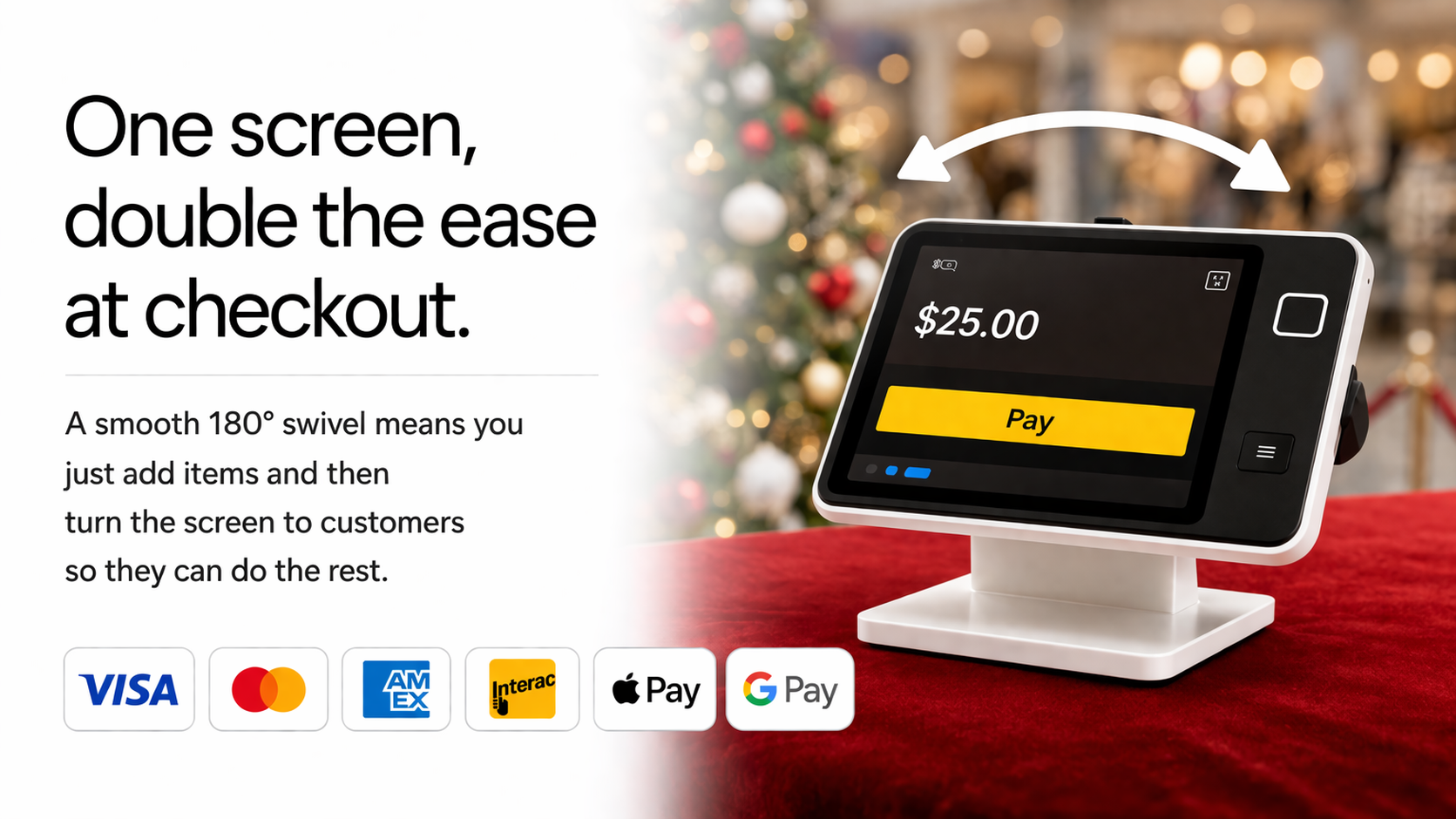 A point-of-sale touchscreen device on a red cloth surface with a holiday-themed background, displaying a $25.00 payment amount and a yellow 'Pay' button, with an arrow indicating a 180-degree swivel feature.